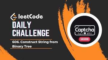 Leetcode Daily Challenge | 606. Construct String from Binary Tree