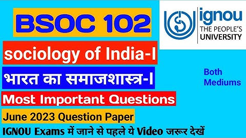 BSOC 102 important questions | BSOC 102 Previous year question paper|BSOC 102 June 23 question paper