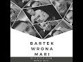 Bartek Wrona - Mari (Dj F.Style Club Remix Official) 2018