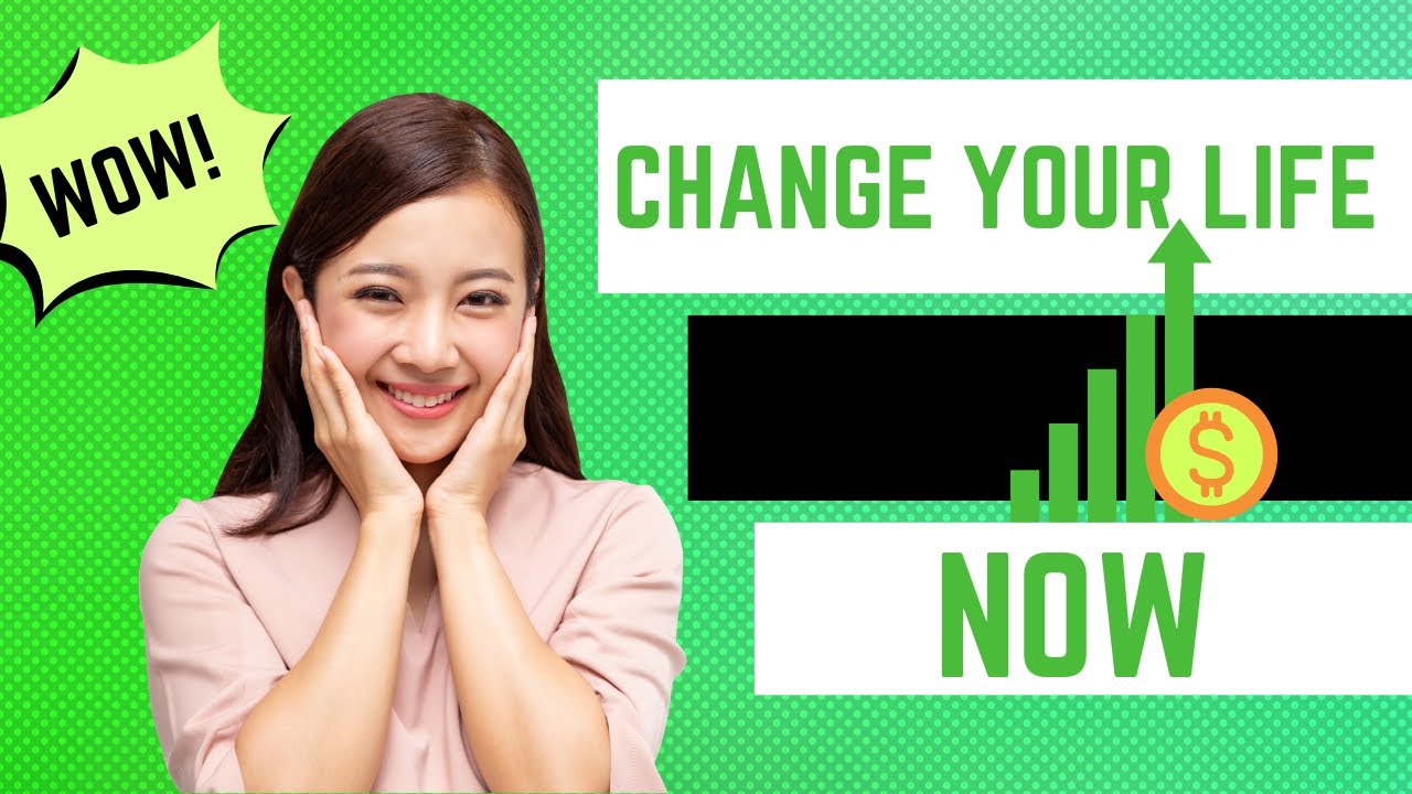 CHANGE YOUR LIFE NOW ! YouTube