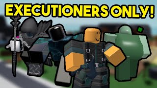 Executioners Only Vs Fallen Mode (Without Supports!) | TDS