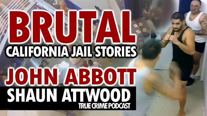 Brutal California County Jail Stories: John Abbott
