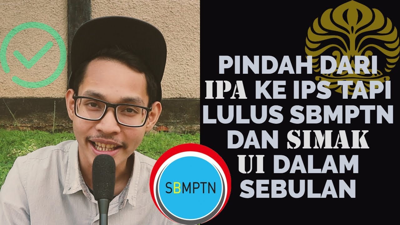CERITA DAN STRATEGI LULUS SBMPTN DAN SIMAK UI DI JURUSAN