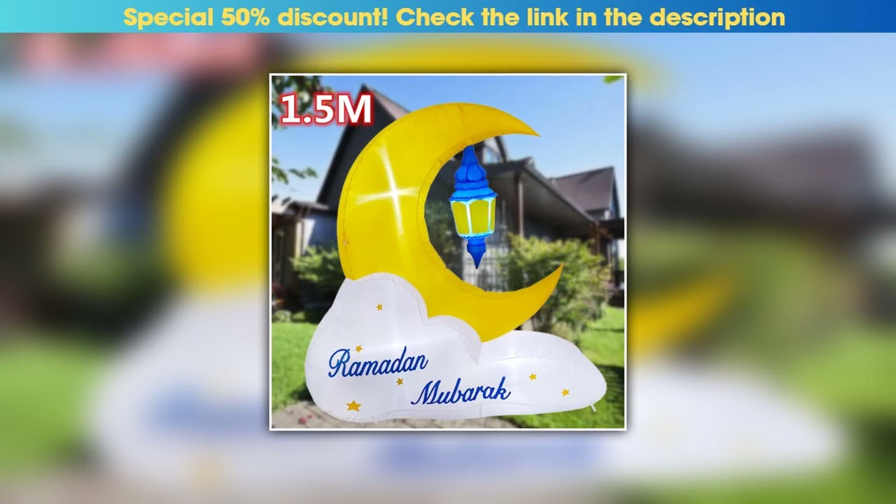 Unboxing 1.5M Muslim/Islamic Inflatable Toys Ramadan Moon Lamp Model Built-in LED Lights Eid Mubara