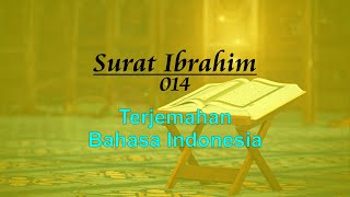 Ibrahim 014 Ibrahim Al Quran Terjemahan Bahasa Indonesia | Ibrahim