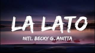 NITI, Bechy G, Anitta - La Lato (Lyrics/Letra)