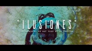 Video thumbnail of "ILUSIONES - INSTRUMENTAL DE RAP USO LIBRE (PROD BY LA LOQUERA 2017)"