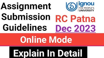 IGNOU Assignment Submission Guidelines Dec 2023 - RC Patna | IGNOU assignment submission dec 2023