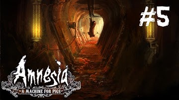 Amnesia A Machine For Pigs Walkthrough Part 5 Gameplay Lets Play PC HD
