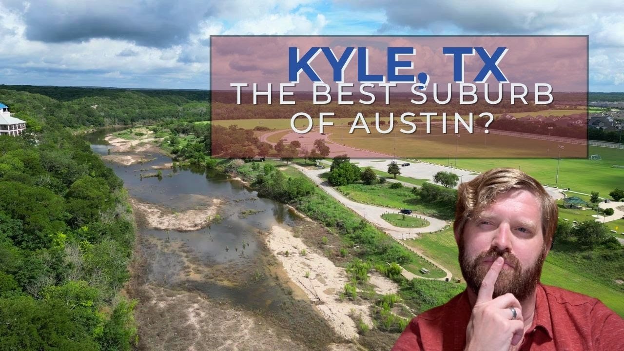 Why Everyone is Moving to Kyle Texas Right Now