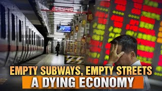No One Left in the Subways, Empty Streets — China’s Dying Economy