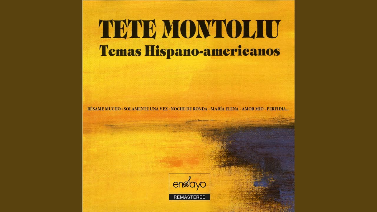 Perfidia / No Me Platiques / Bésame Mucho (Remastered)