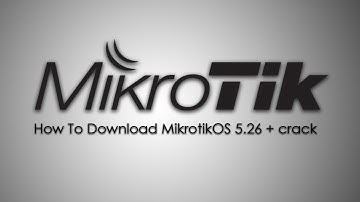 How to Download Mikrotik OS 5.26 + crack level 6