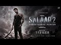 Salaar: Part 2 - Shouryanga Parvam |Hindi Trailer | Prabhas Prashanth Neel |Prithviraj S | 2027