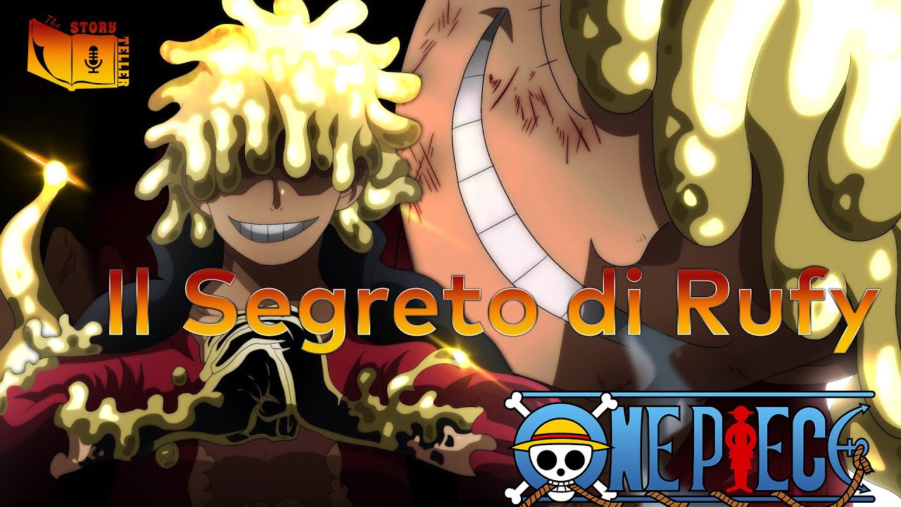 ONEPIECE -  Questo è il segreto dietro i nuovi poteri di Rufy