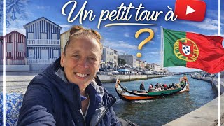 Voyage - épisode 7 : Portugal - Aveiro 