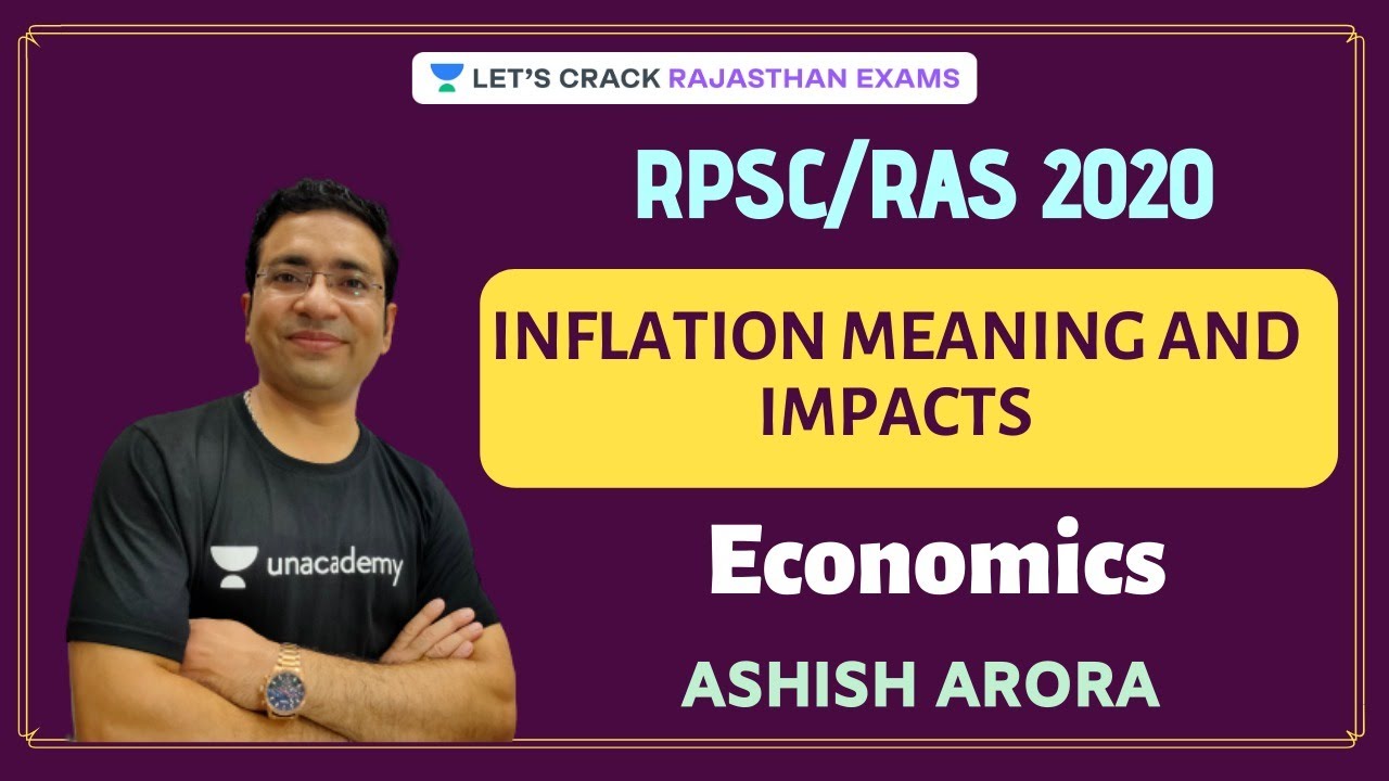 Inflation Meaning and Impacts | Economics | RAS/RPSC 2020/21 | Ashish