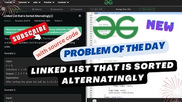 #day13  | Linked List that is Sorted Alternatingly | gfg potd | Edutech Barsha | Problem Of The Day
