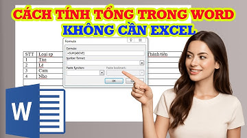 Cách tính tổng trong Word tự động không cần Excel siêu nhanh