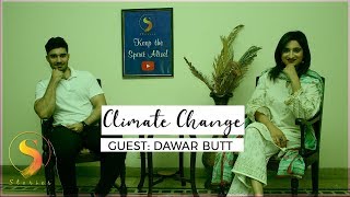 CLIMATE CHANGE | Promo | Dawar Butt | The "S" Stories by Sophiya Anjam