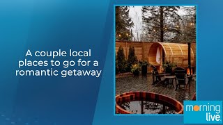 A Couple Local Places To Go For A Romantic Getaway