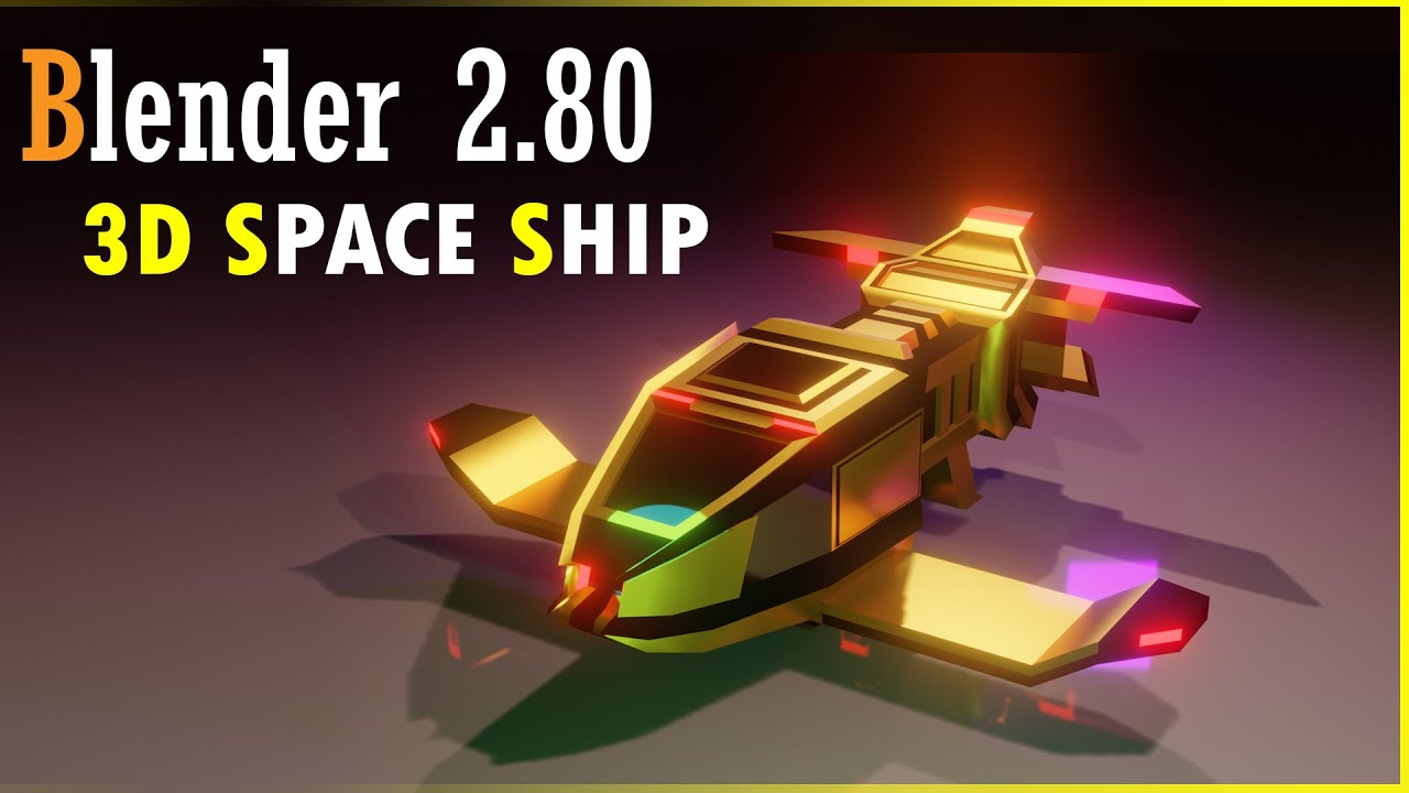 Modiling Space Ship With Blender 2.80