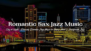 Romantic Jazz and Charming City at Night for Deep Sleep & Slow Soft Piano Jazz Music by Smooth Jazz BGM 193 views 3 weeks ago 42 hours