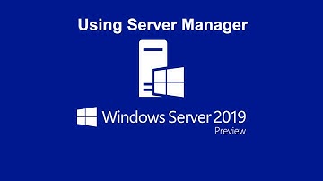 Using Server Manager -Microsoft Windows server 2019