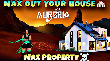 How To Max Out Home🏘️ Property In Auroria Playful Journey? ||HACKGOD GAMING
