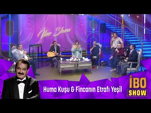 Huma Kuşu & Fincanın Etrafı Yeşil