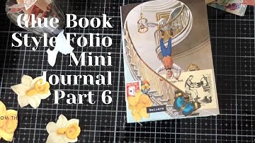 Glue Book Style Folio Part 6 - Making a Mini Journal from Book Pages