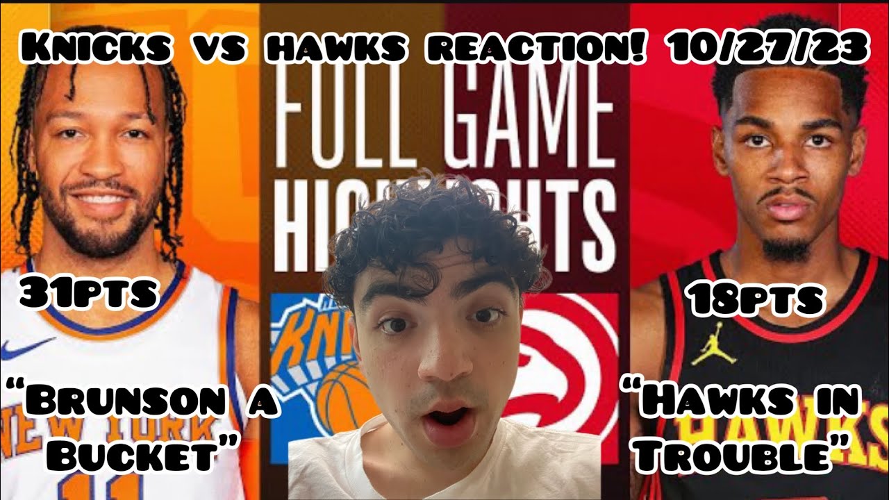 HAWKS SOLD BAD! New York Knicks vs Atlanta Hawks Full Game Highlights ...