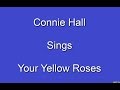 Your yellow roseson screen lyrics  connie hall