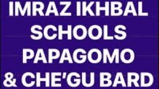 IMRAZ IKHBAL SCHOOLS PAPAGOMO \u0026 CHE’GU BARD ON THE 3 Rs | Thursday, 2 May 2024