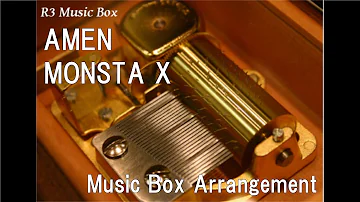 AMEN/MONSTA X [Music Box]