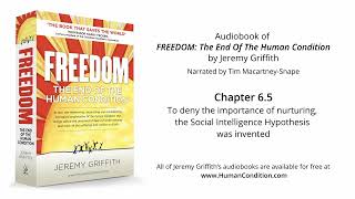 Ch 6:5 | Social Intelligence Hypothesis invented to deny role of nurturing | FREEDOM Audiobook