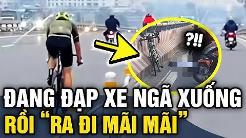 Đang ĐẠP XE trên cầu Bình Lợi, người đàn ông loạng choạng ngã xuống rồi RA ĐI MÃI MÃI | Tin 3 Phút