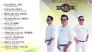 FULL ALBUM POP INDONESIA - NEW AMBISI TRIO