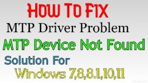 [ MTP ERROR ] How To Fix Android Mobiles Are Not Connected to Computer