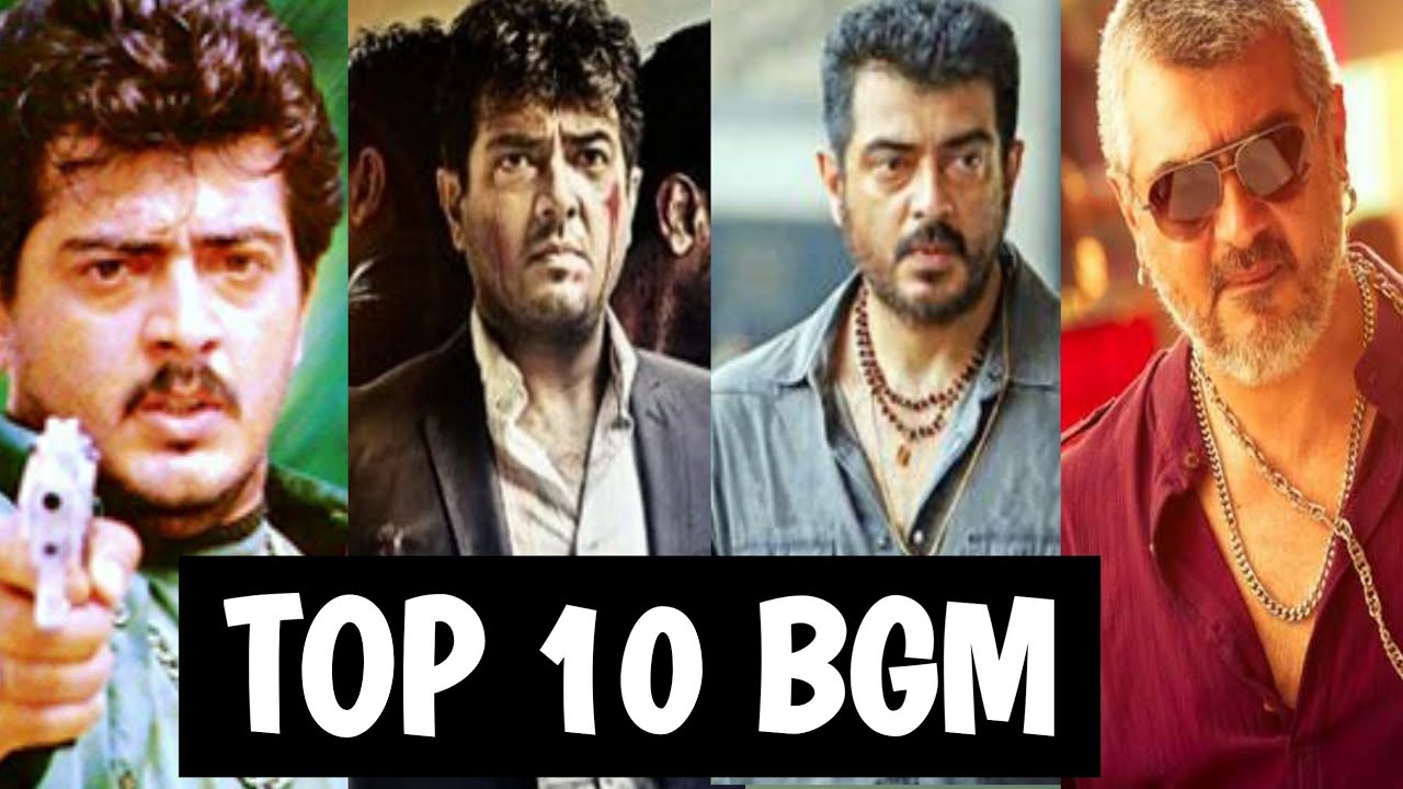 Top 10 Ajith Bgm YouTube Top 10 Ajith Bgm YouTube