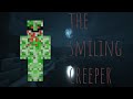 the smiling creeper (minecraft creepypasta)