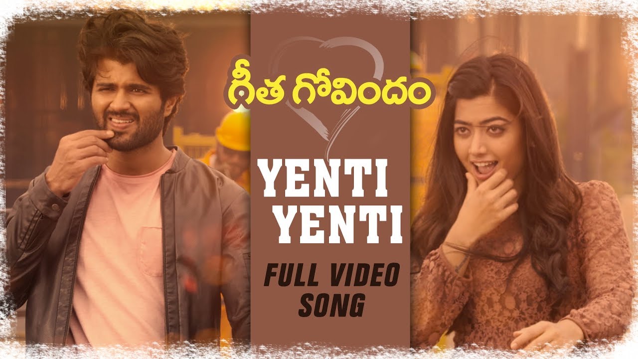 Download Yenti Yenti Full Video Song || Vijay Deverakonda, Rashmika Mandanna, Gopi Sunder || Geetha Govindam
