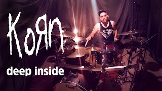 Korn - Deep Inside - Drum Cover