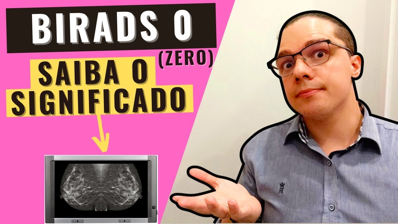 O QUE SIGNIFICA O BIRADS 0 (zero) NA MAMOGRAFIA? Entenda neste vídeo! YouTube O QUE SIGNIFICA O BIRADS 0 (zero) NA MAMOGRAFIA? Entenda neste vídeo! YouTube