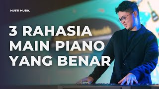 3 Rahasia Main Piano Yang Benar