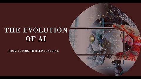 The Evolution of Artificial Intelligence: From Turing to Deep Learning