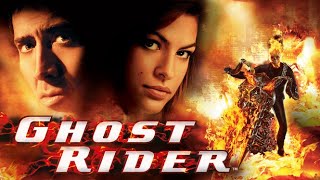 Ghost Rider 2007 Full Movie || Nicolas Cage, Eva Mendes, Wes Bentley|| Ghost Rider Movie Full Review