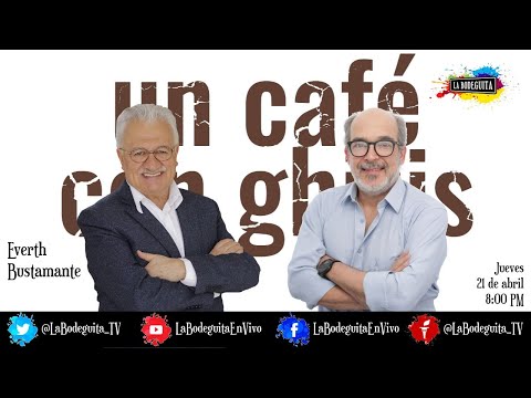 Un Café con Ghitis - Invitado Everth Bustamante