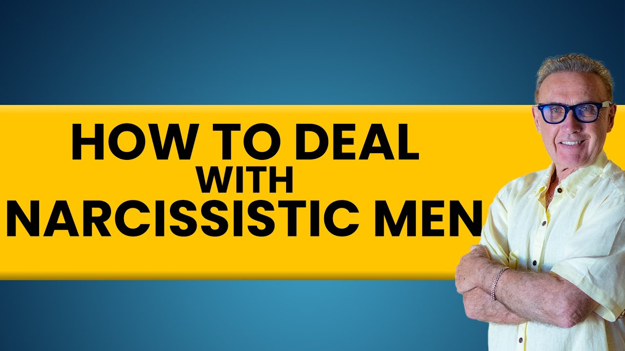 How to Deal with Narcissistic Men | Dr. David Hawkins - YouTube