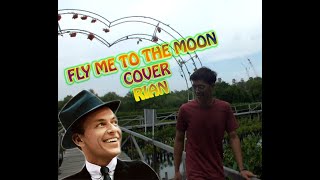 Fly Me To The Moon - Frank Sinatra (Cover) Rian